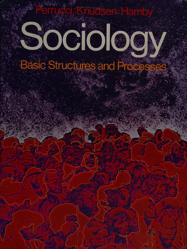 Sociology Basic Structures and Processes