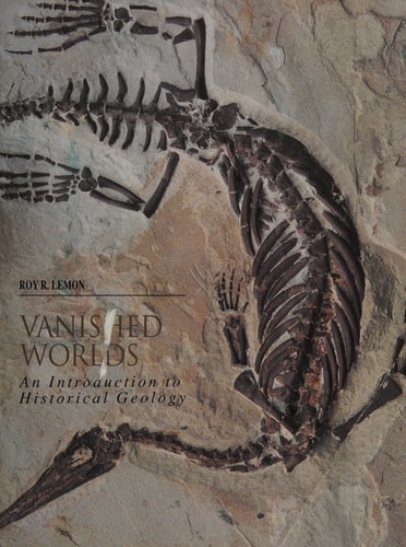 Vanished Worlds An Introduction to Historical Geology