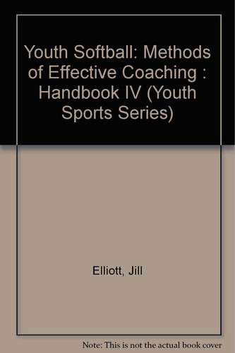 Youth Softball: handbook 3. Skills and strategies