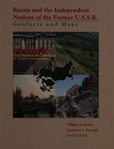 Russia and the Independent Nations of the Former U.S.S.R. Geofacts and Maps