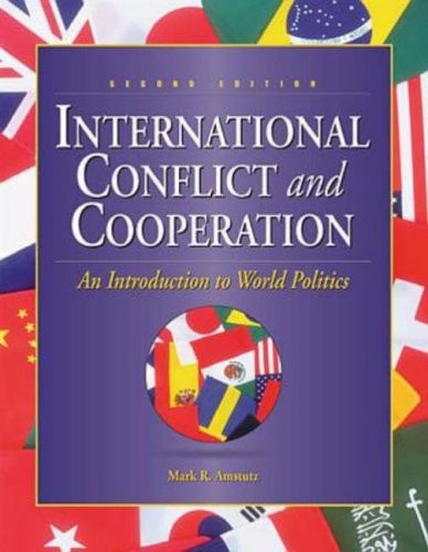 International Conflict and Cooperation: An Introduction To World Politics