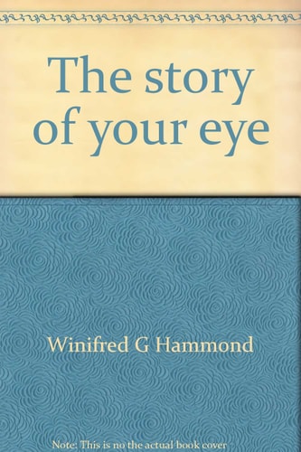 The Story of Your Eye