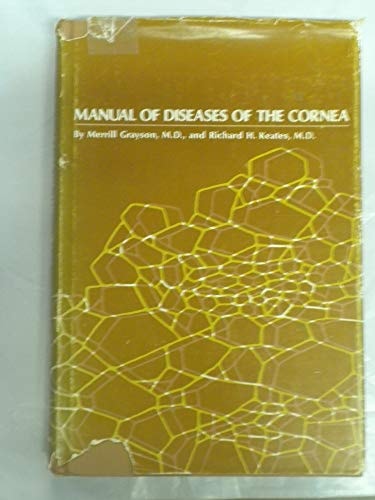 Manual of diseases of the cornea