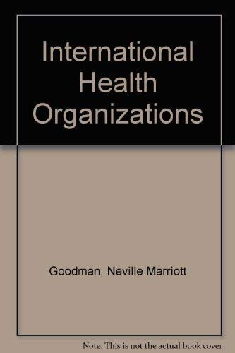 International health organizations and their work,