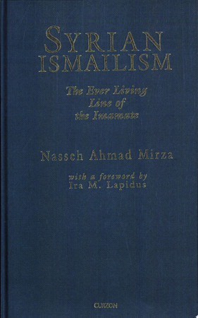Syrian Ismailism: the ever living line of the Imamate, AD 1100-1260