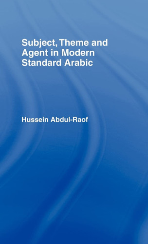 Subject, theme, and agent in modern standard Arabic