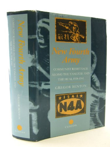 New Fourth Army: communist resistance along the Yangtze and the Huai, 1938-1941