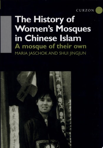 The History of Women's Mosques in Chinese Islam A Mosque of Their Own