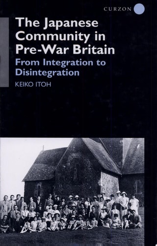 The Japanese Community in Pre-war Britain From Integration to Disintegration