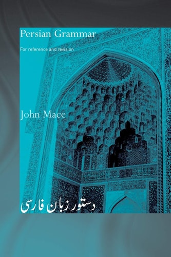 Persian Grammar: For Reference and Revision