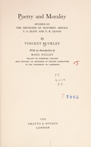 Poetry and Morality: Studies on the Criticism of Matthew Arnold, T.S. Eliot and F.R. Leavis