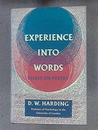 Experience Into Words - Essays On Poetry