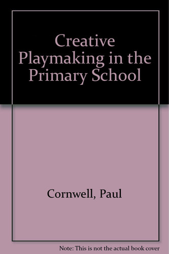 Creative Playmaking in the Primary School