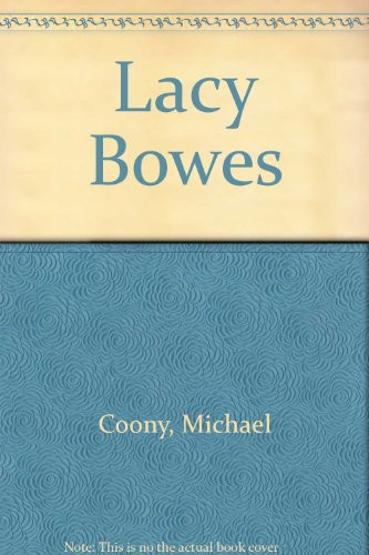 Lacy Bowes: a novel