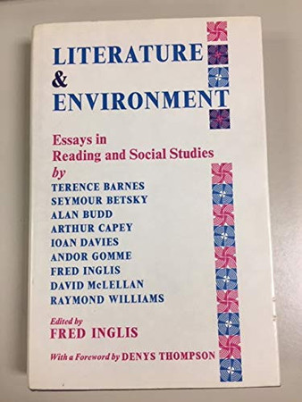 Literature and environment: essays in reading and social studies