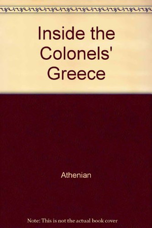Inside the colonels Greece