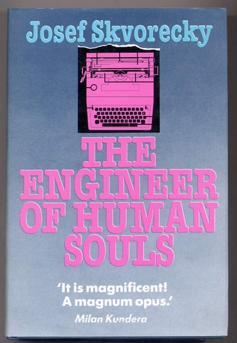 The Engineer of Human Souls An Entertainment on the Old Themes of Life, Women, Fate, Dreams, the Working Class, Secret Agents, Love and Death
