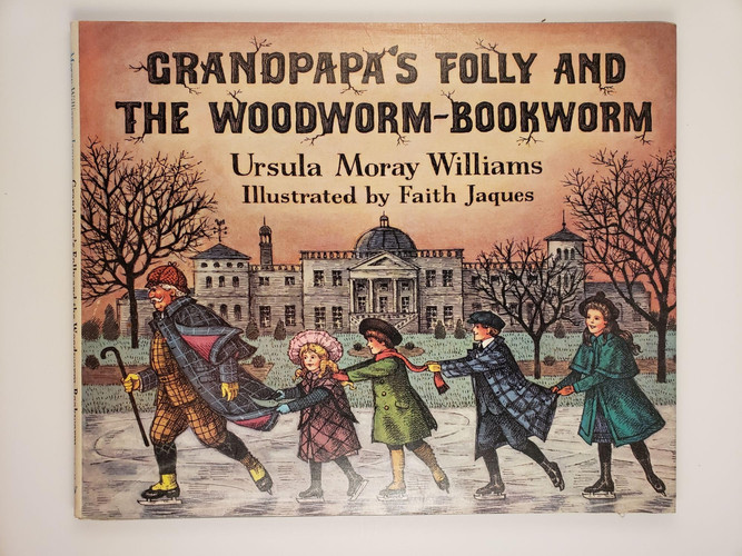 Grandpapa's folly and the woodworm-bookworm: a story