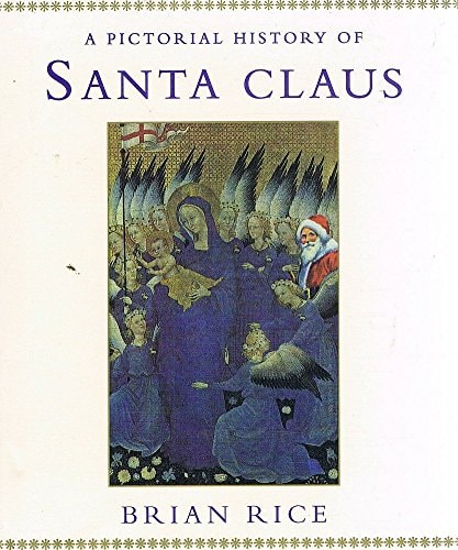 A Pictorial History of Santa Claus