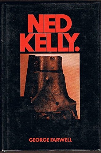 Ned Kelly, what a Life!.