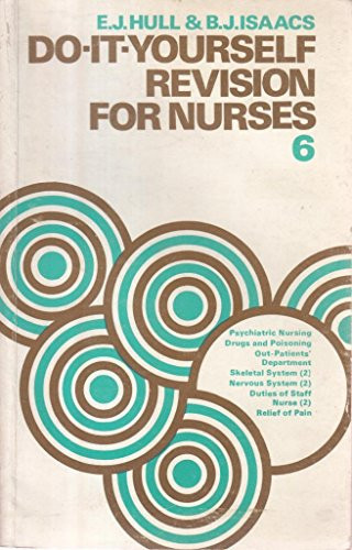 Do it Yourself Revision for Nurses
