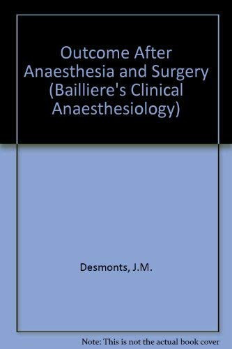 Bailliere's Clinical Anaesthesiology. Outcome After Anaesthesia and Surgery