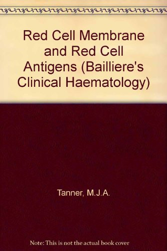 Red Cell Membrane and Red Cell Antigens