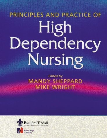 Principles and Practice of High Dependency Nursing