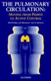 The Pulmonary Circulation Moving from Passive to Active Control