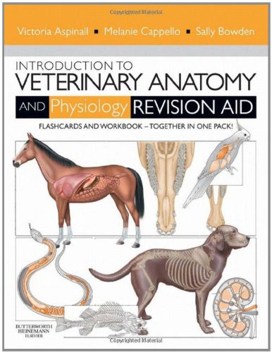 Introduction to Veterinary Anatomy and Physiology Revision Aid Package Workbook and Flashcards