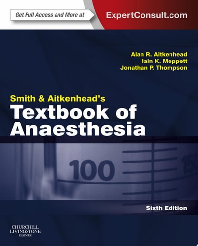 Smith and Aitkenhead's Textbook of Anaesthesia E-Book