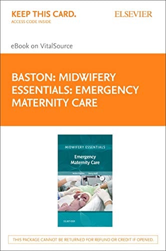 Midwifery Essentials: Emergency Maternity Care - Elsevier eBook on VitalSource (Retail Access Card): Volume 6 (Volume 6) (Midwifery Essentials, Volume 6)