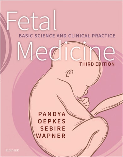 Fetal Medicine E-Book Basic Science and Clinical Practice
