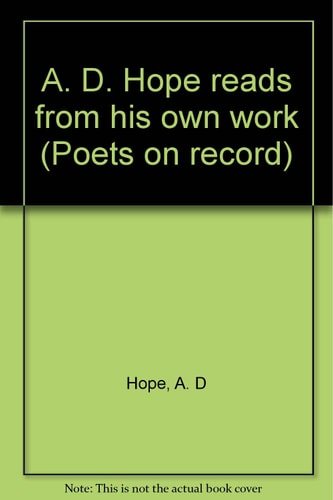 A. D. Hope Reads from His Own Work
