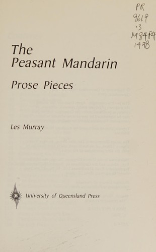 The peasant mandarin: Prose pieces