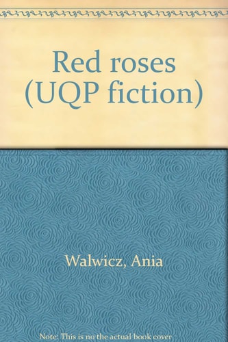 Red roses (UQP fiction)