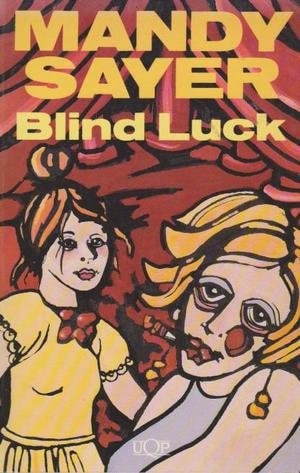 Blind Luck (UQP FICTION)