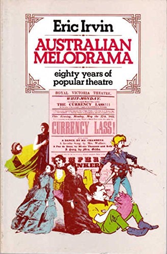Australian Melodramas: Thomas Keneally's Fiction (Uqp Studies in Australian Literature)