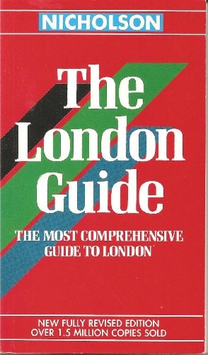 The London Guide: The Most Comprehensive Guide to London
