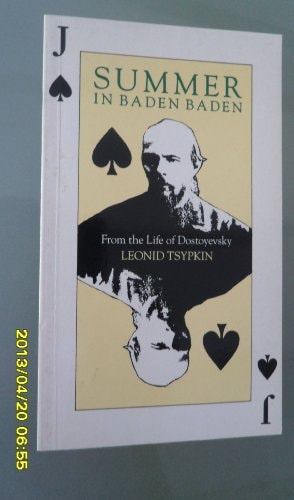 Summer in Baden-Baden From the Life of Dostoyevsky