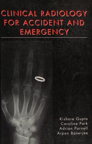 Clinical Radiology for Accident and Emergency