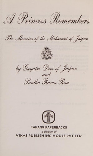 A Princess Remembers The Memoirs of the Maharani of Jaipur