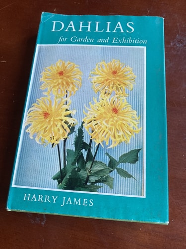 Dahlias for Garden and Exhibition