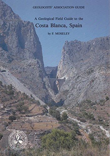 Costa Blanca, Spain: Geologist's Book (Geologists' Association Guide)