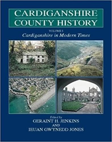 Cardiganshire County History: Cardiganshire in modern times