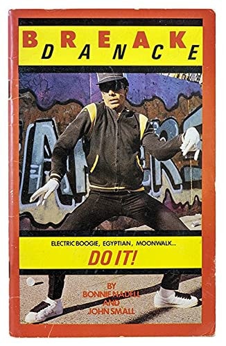 Break Dance Electric Boogie, Egyptian, Moonwalk - : Do It!