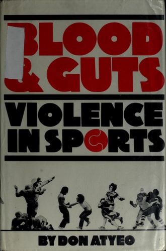Blood & Guts, Violence in Sports