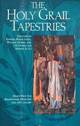 The Holy Grail Tapestries Designed by Edward Burne-Jones, William Morris and J.H. Dearle for Morris & Co