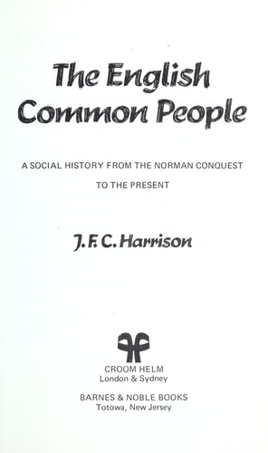 The Common People A History from the Norman Conquest to the Present