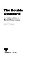 The Double Standard A Feminist Critique of Feminist Social Science